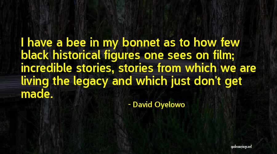 Legatus Maximus Quotes By David Oyelowo Legatus Maximus Quotes By David Oyelowo