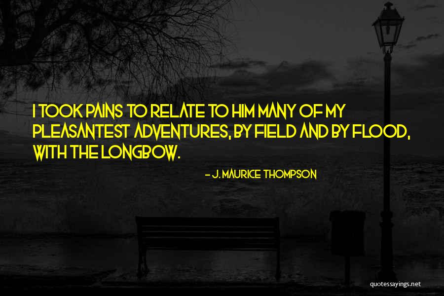 Legault Francois Quotes By J. Maurice Thompson Legault Francois Quotes By J. Maurice Thompson