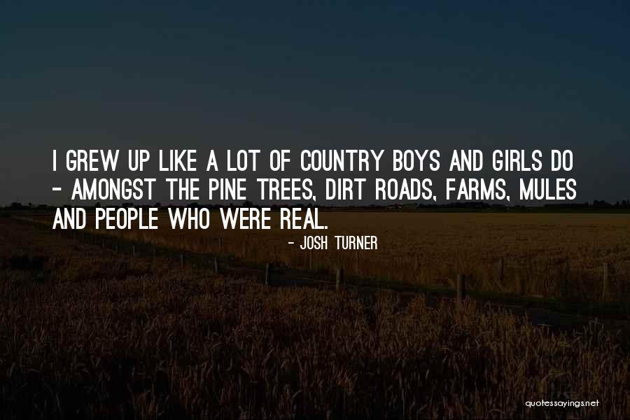 Lege Quotes By Josh Turner Lege Quotes By Josh Turner