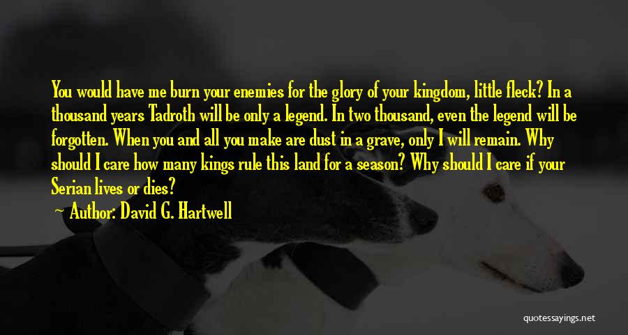 Legend Lives On Quotes By David G. Hartwell