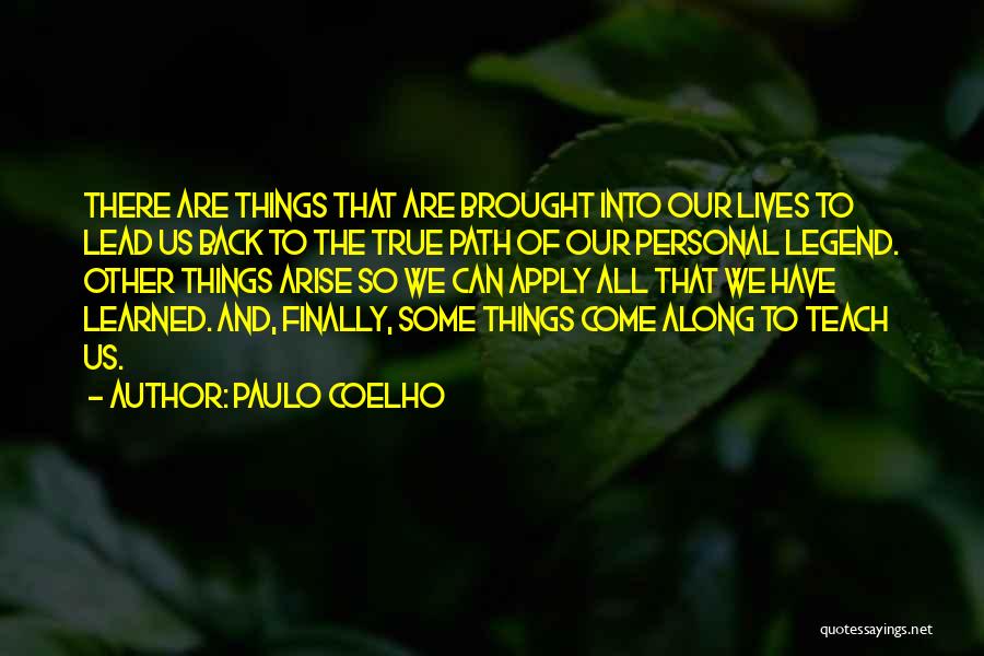 Legend Lives On Quotes By Paulo Coelho