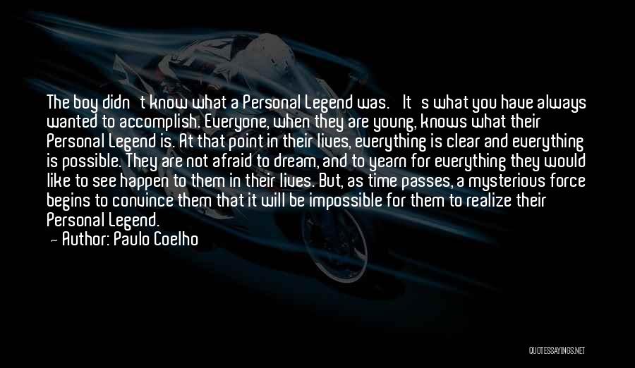 Legend Lives On Quotes By Paulo Coelho