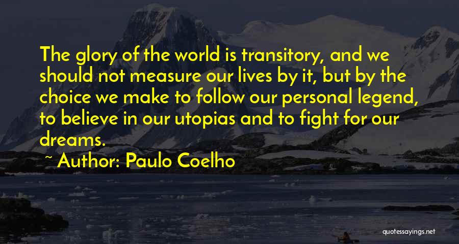 Legend Lives On Quotes By Paulo Coelho