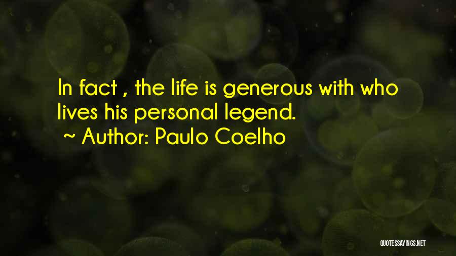 Legend Lives On Quotes By Paulo Coelho