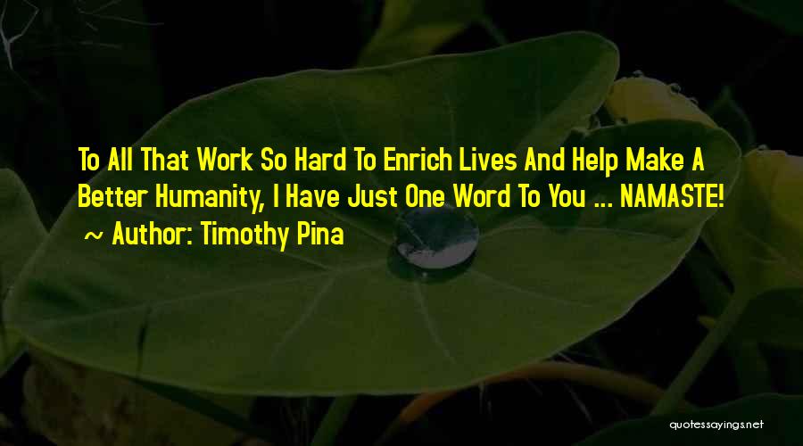 Legend Lives On Quotes By Timothy Pina