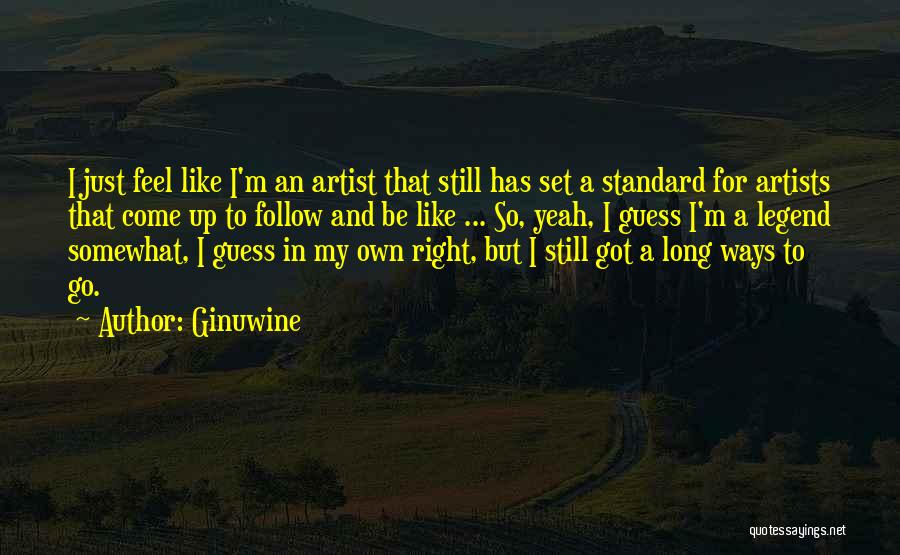 Legend Quotes By Ginuwine