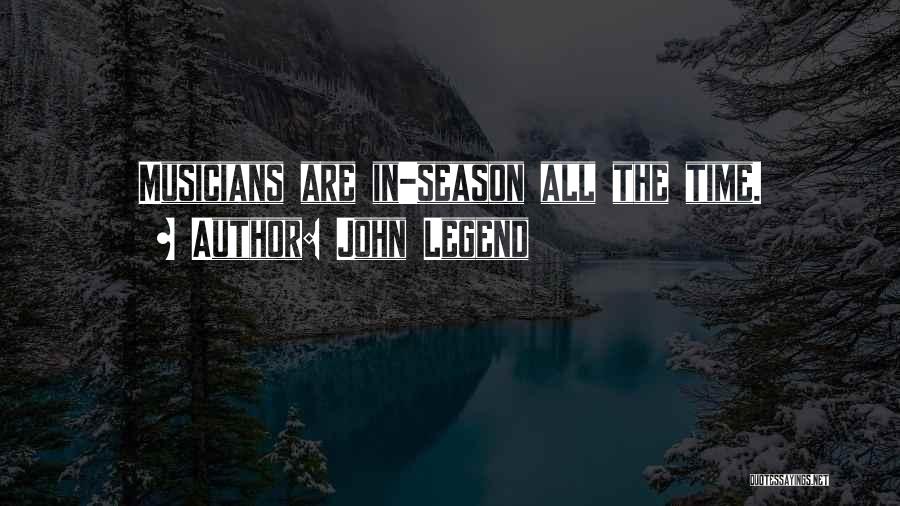 Legend Quotes By John Legend