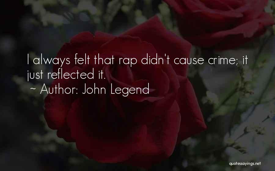 Legend Quotes By John Legend