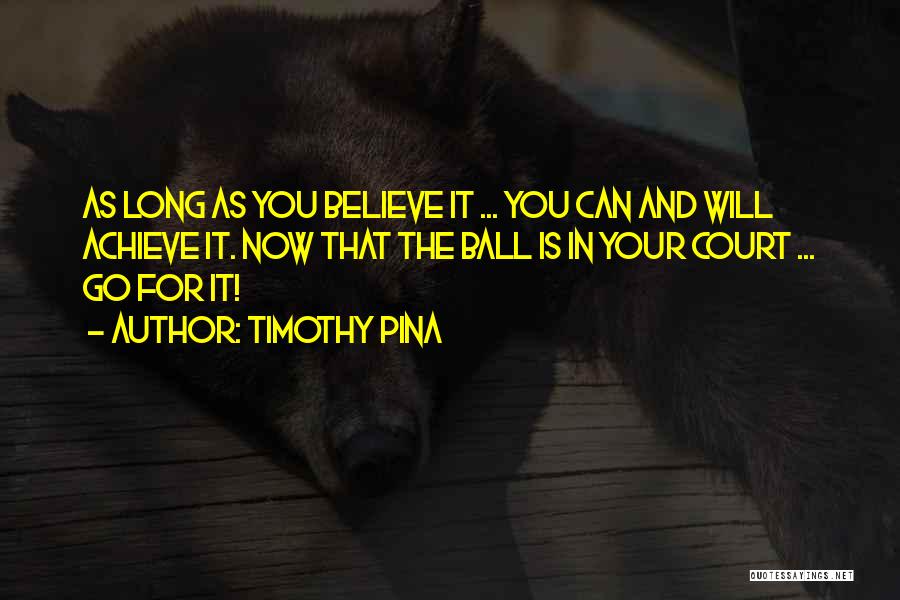 Legend Quotes By Timothy Pina