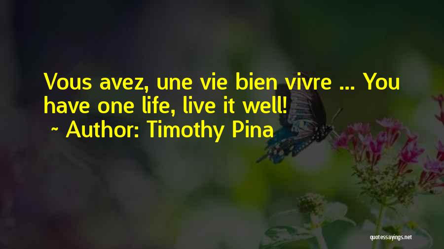 Legend Quotes By Timothy Pina