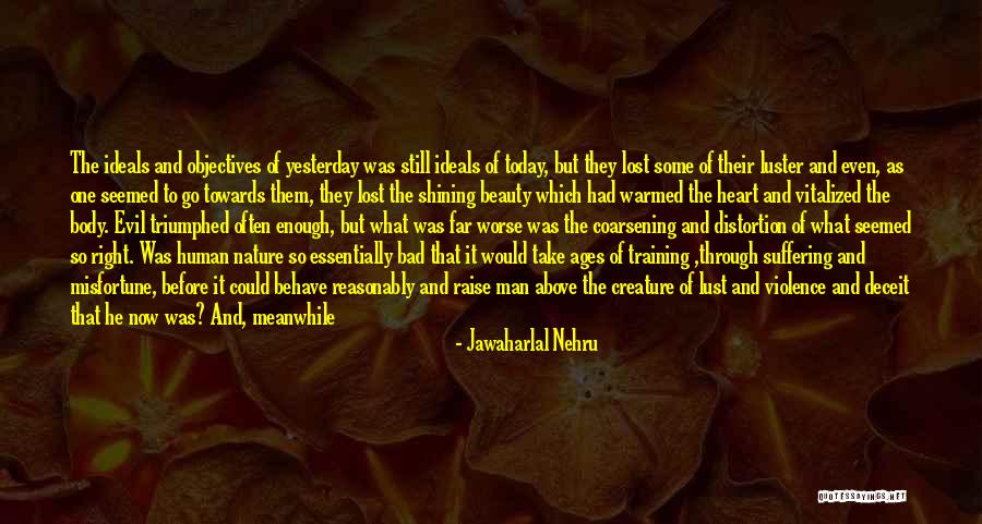 Legendele Quotes By Jawaharlal Nehru Legendele Quotes By Jawaharlal Nehru