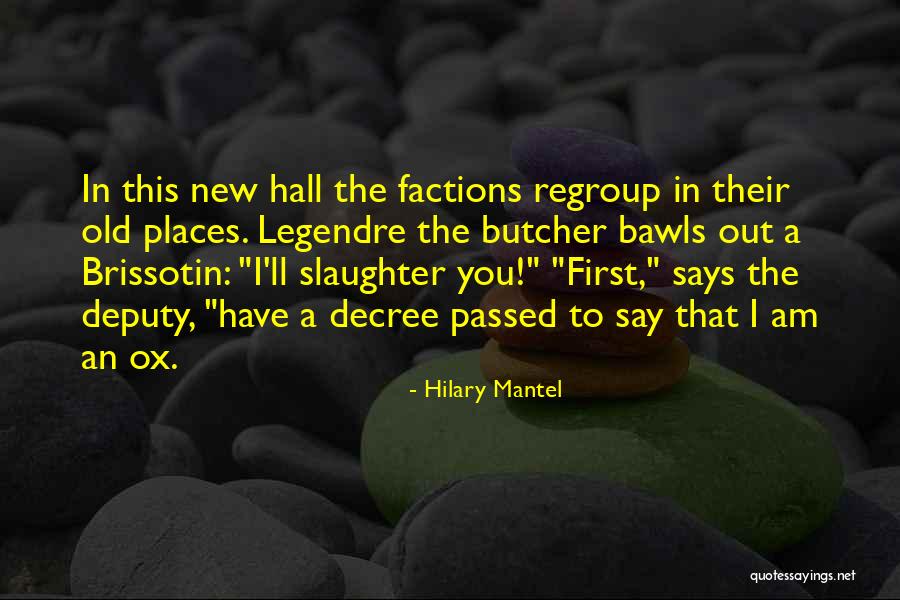 Legendre Quotes By Hilary Mantel Legendre Quotes By Hilary Mantel