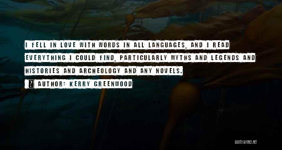 Legends And Myths Quotes By Kerry Greenwood