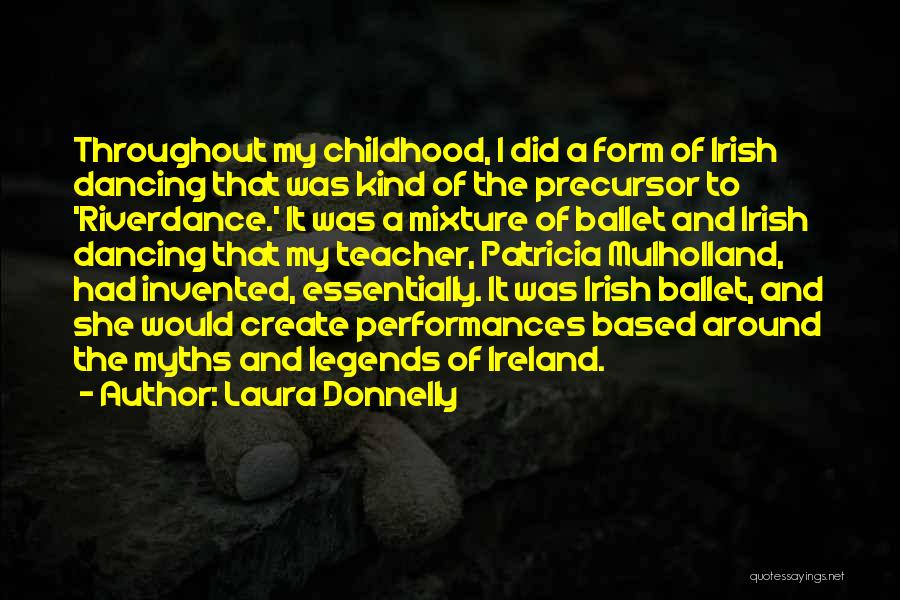 Legends And Myths Quotes By Laura Donnelly