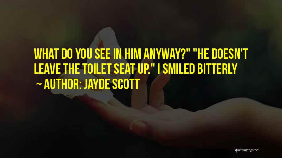 Legends Quotes By Jayde Scott