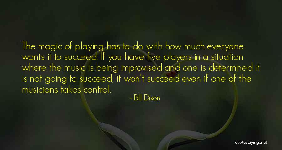 Leges Artis Quotes By Bill Dixon Leges Artis Quotes By Bill Dixon