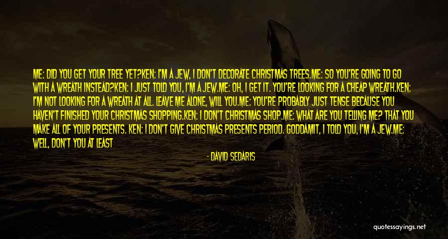 Leggat Ford Quotes By David Sedaris