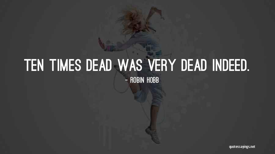 Leggat Ford Quotes By Robin Hobb