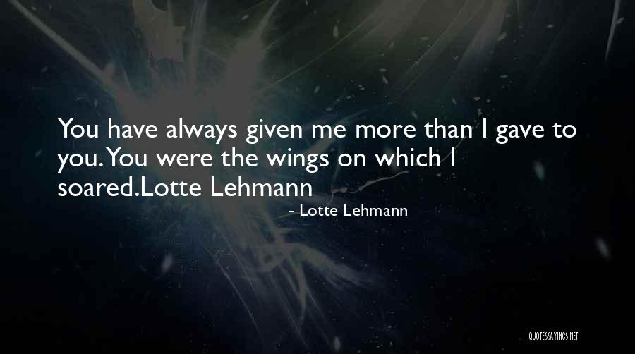 Leggera Quotes By Lotte Lehmann Leggera Quotes By Lotte Lehmann