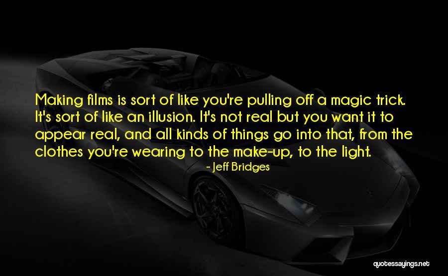 Leggerezza Frasi Quotes By Jeff Bridges Leggerezza Frasi Quotes By Jeff Bridges