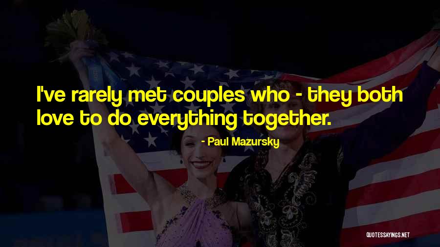 Leggiest Female Quotes By Paul Mazursky Leggiest Female Quotes By Paul Mazursky
