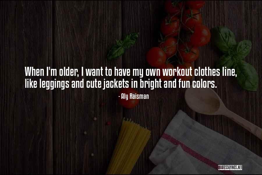 Leggings Quotes By Aly Raisman Leggings Quotes By Aly Raisman
