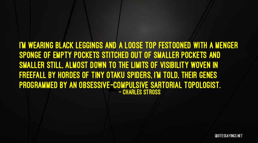 Leggings Quotes By Charles Stross Leggings Quotes By Charles Stross