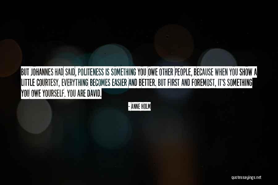 Leghari Vs Federation Quotes By Anne Holm Leghari Vs Federation Quotes By Anne Holm