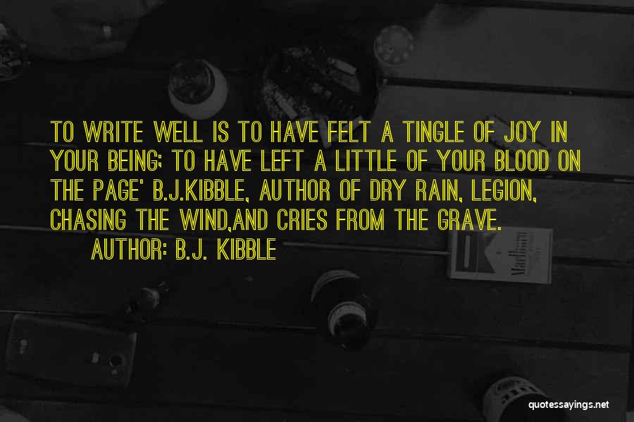 Legion Quotes By B.J. Kibble