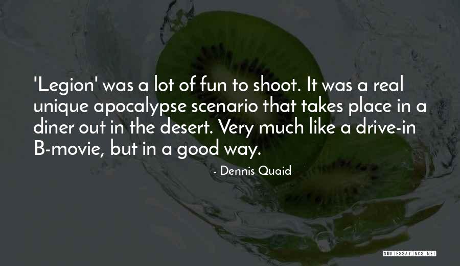 Legion Quotes By Dennis Quaid Legion Quotes By Dennis Quaid
