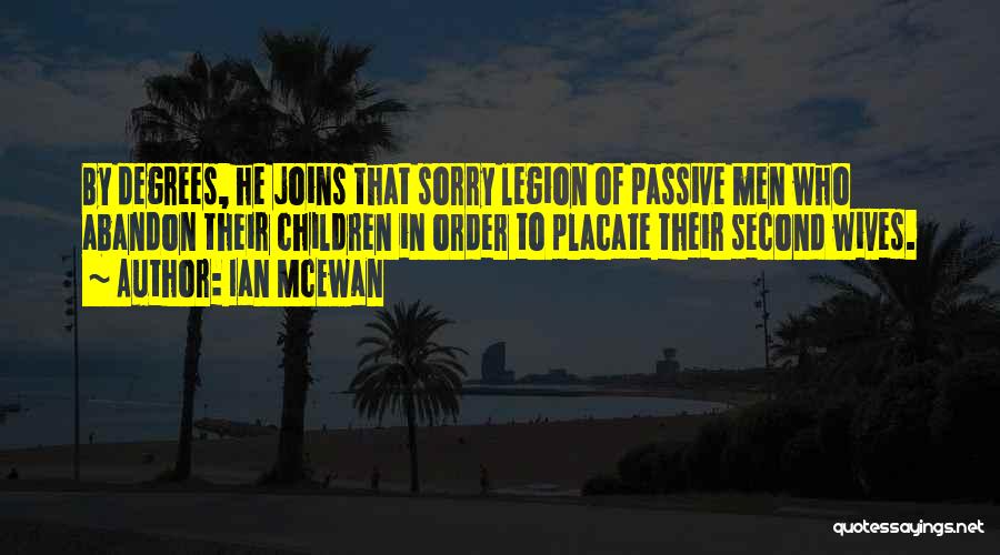 Legion Quotes By Ian McEwan