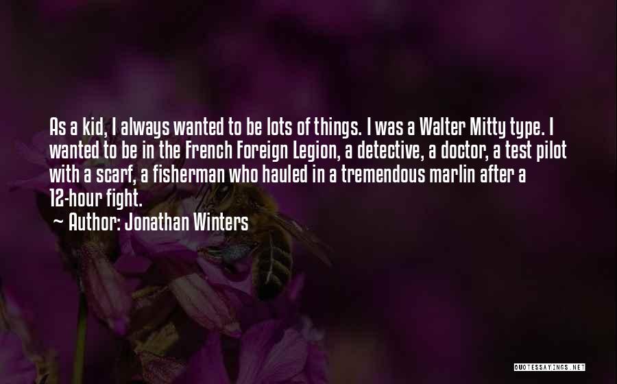 Legion Quotes By Jonathan Winters
