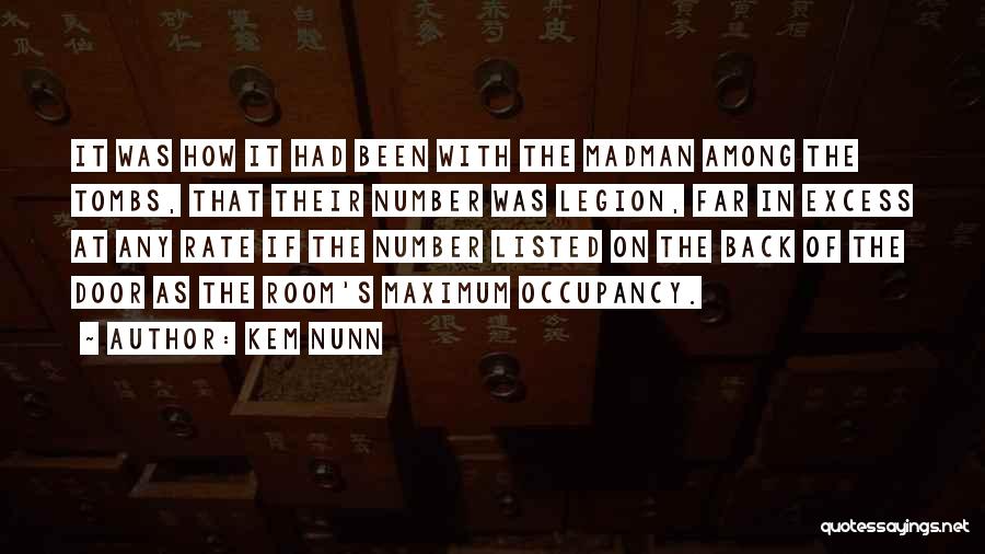 Legion Quotes By Kem Nunn