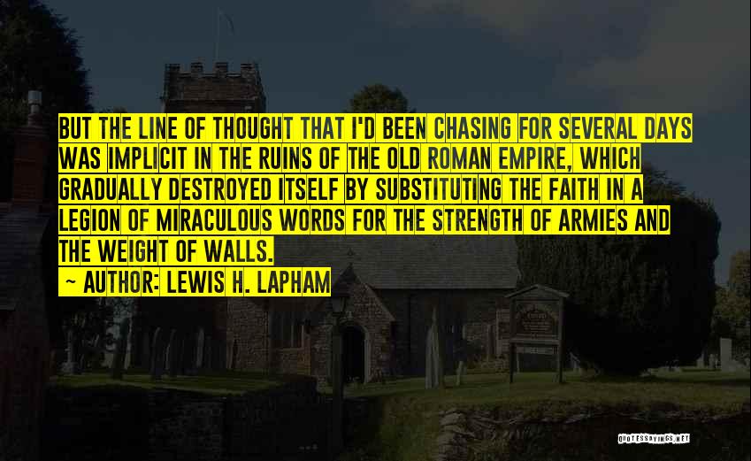 Legion Quotes By Lewis H. Lapham