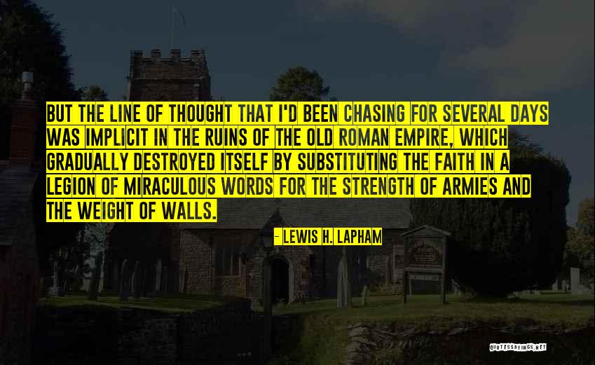 Legion Quotes By Lewis H. Lapham