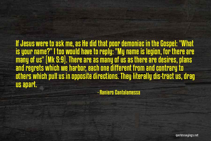 Legion Quotes By Raniero Cantalamessa