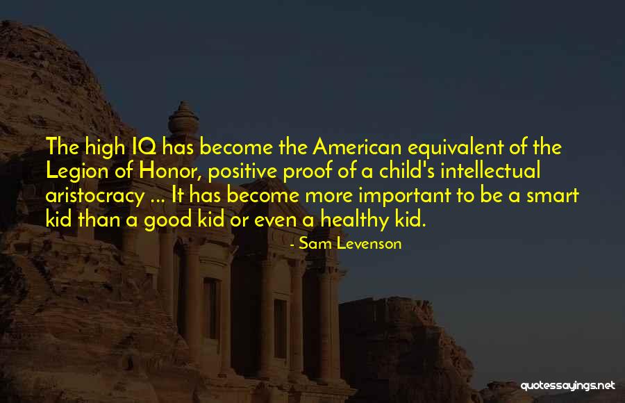 Legion Quotes By Sam Levenson