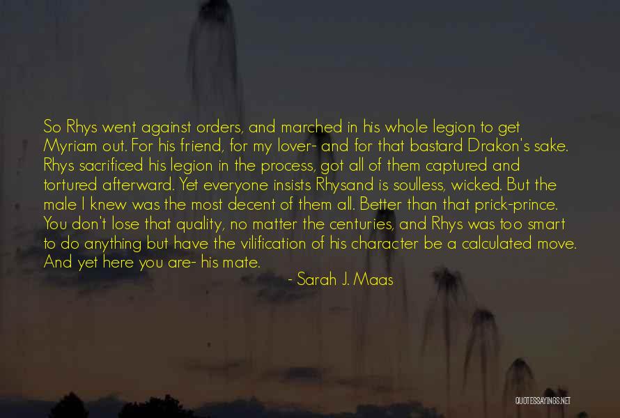 Legion Quotes By Sarah J. Maas Legion Quotes By Sarah J. Maas