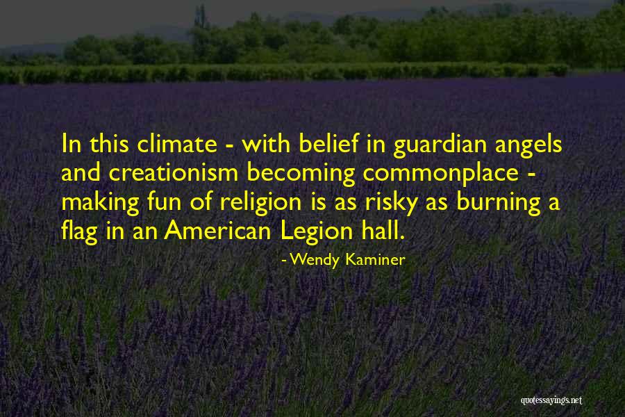 Legion Quotes By Wendy Kaminer