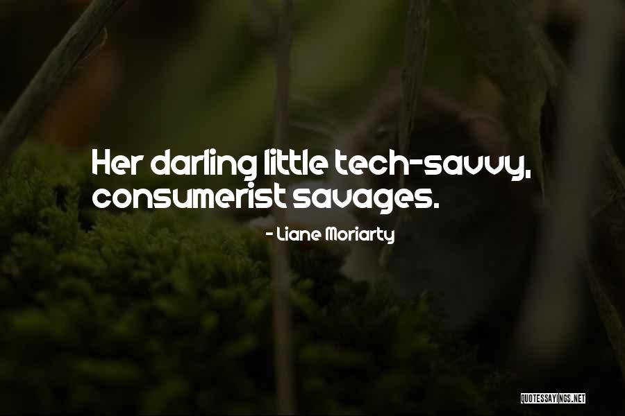 Legisladores Populares Quotes By Liane Moriarty Legisladores Populares Quotes By Liane Moriarty