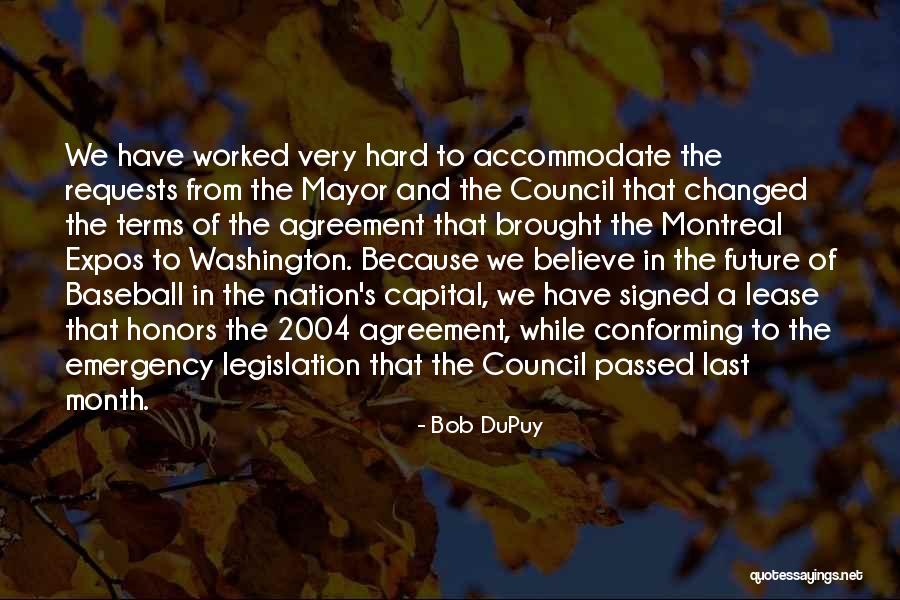 Legislation Passed Quotes By Bob DuPuy Legislation Passed Quotes By Bob DuPuy