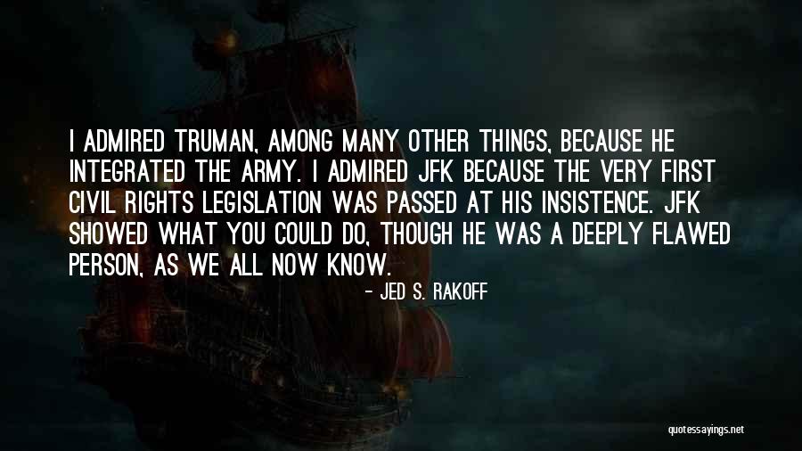 Legislation Passed Quotes By Jed S. Rakoff Legislation Passed Quotes By Jed S. Rakoff