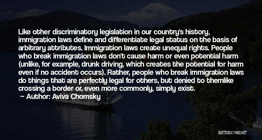 Legislation Quotes By Aviva Chomsky
