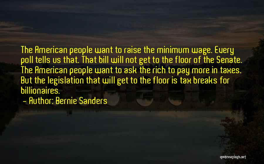Legislation Quotes By Bernie Sanders