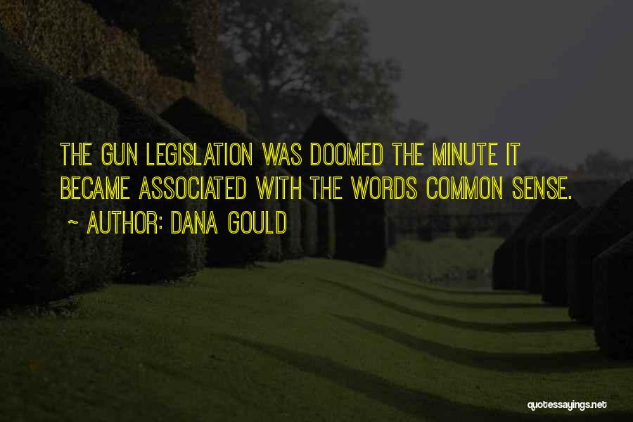 Legislation Quotes By Dana Gould