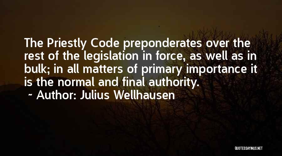 Legislation Quotes By Julius Wellhausen