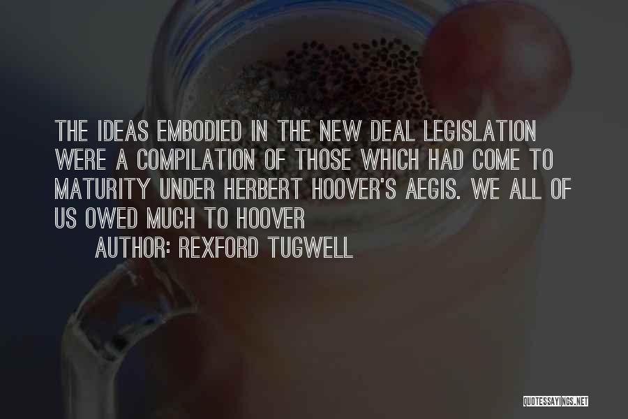 Legislation Quotes By Rexford Tugwell