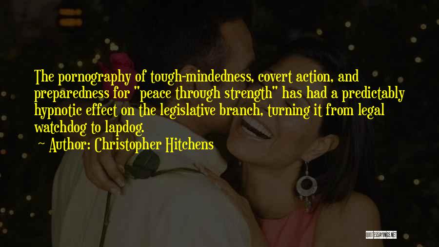 Legislative Branch Quotes By Christopher Hitchens