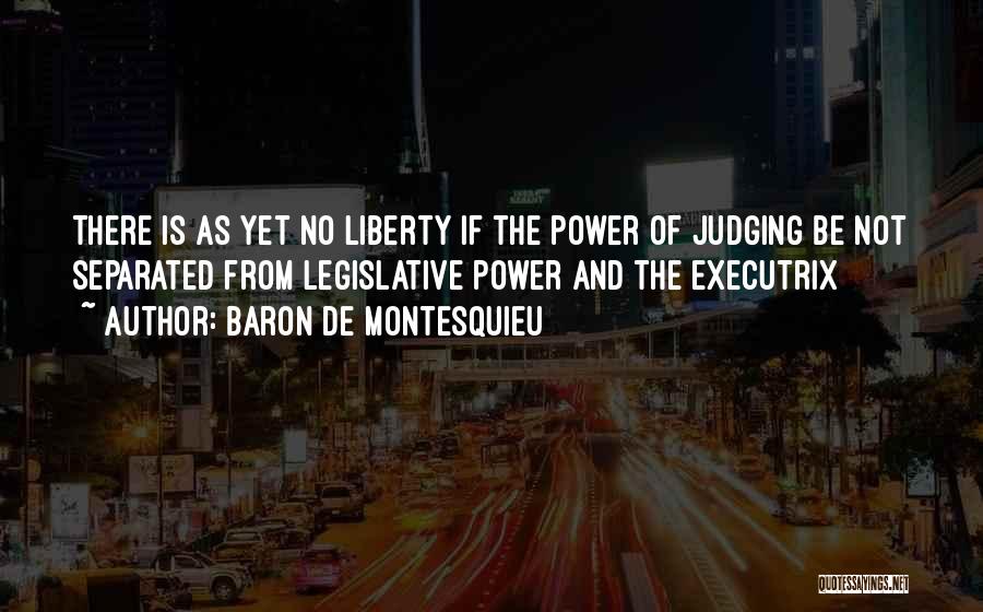 Legislative Quotes By Baron De Montesquieu