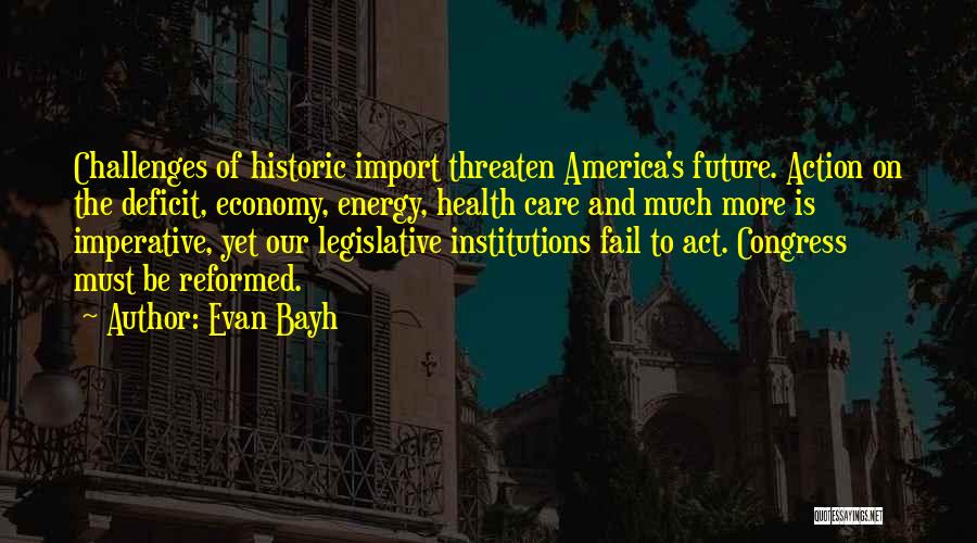 Legislative Quotes By Evan Bayh